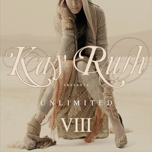 Kay Rush Unlimited VIII