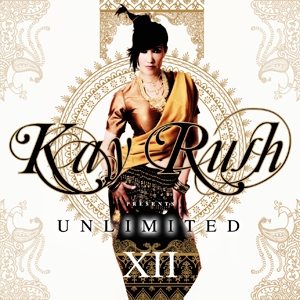 Kay Rush Unlimited XII